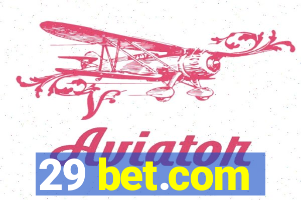 29 bet.com